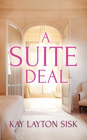 A Suite Deal by Kay Layton Sisk